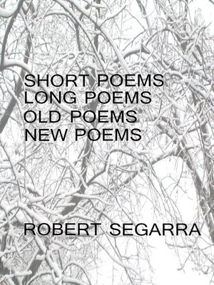 cover image of Short Poems, Long Poems, Old Poems, New Poems
